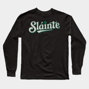 slainte Long Sleeve T-Shirt